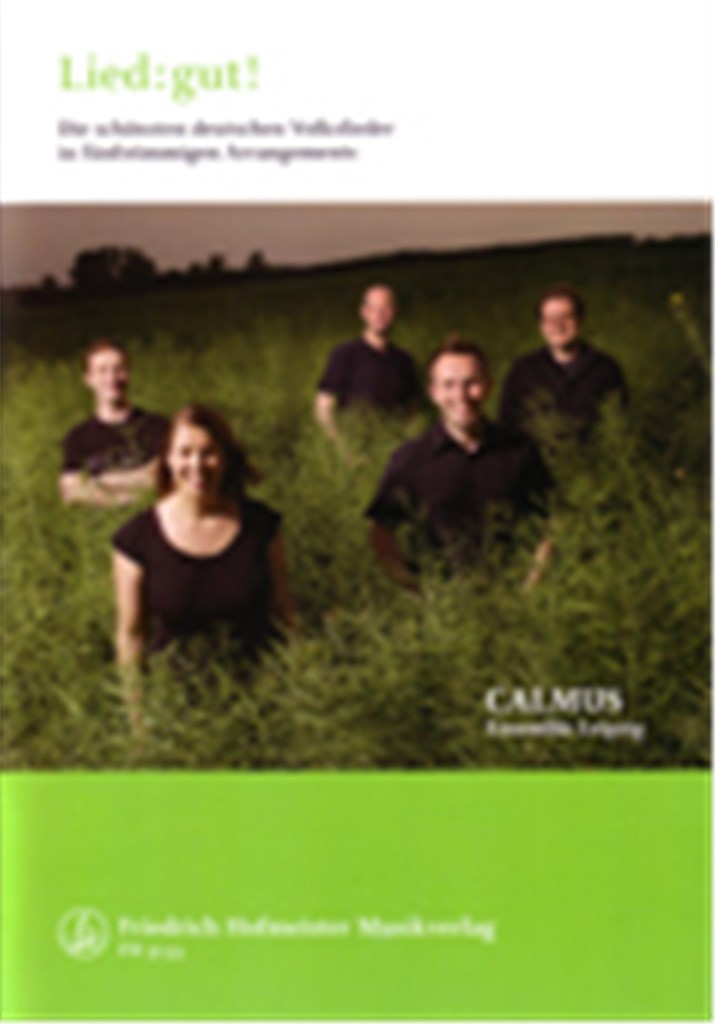 Lied: gut! (Calmus-Ensemble)